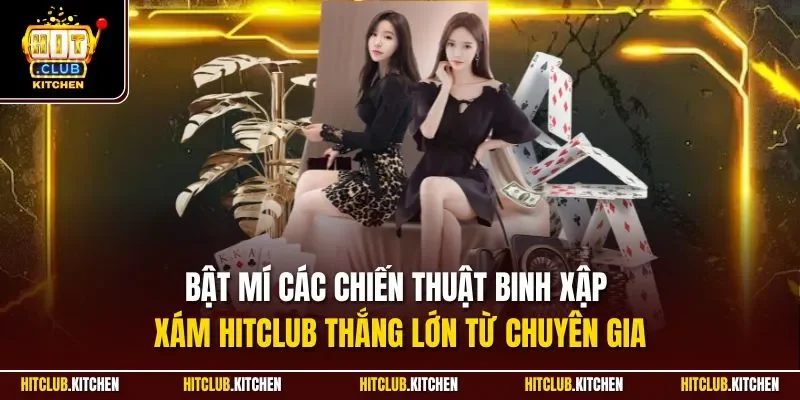 Mậu Binh Hitclub| Game Bài Trực Tuyến Top 1 Thị Trường 2025 Bật mí các chiến thuật binh xập xám Hitclub thắng lớn từ chuyên gia