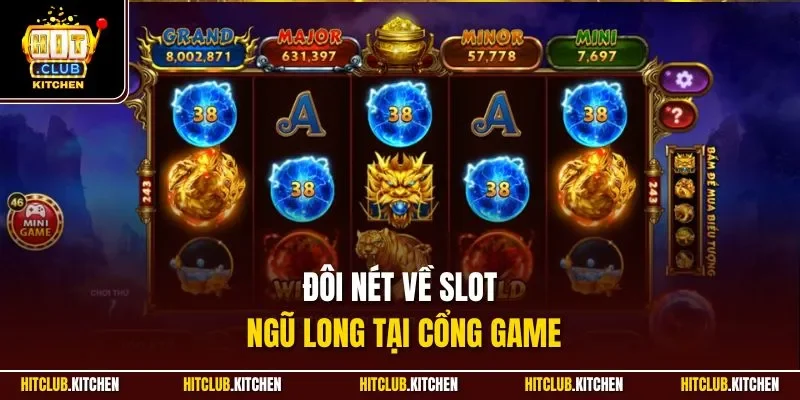 Kho Tàng Ngũ Long Hitclub | Slot Chủ Đề Thần Thoại Hút Khách Đôi nét về slot Ngũ Long tại cổng game